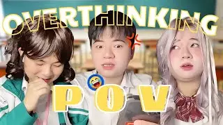 MẤY ĐỨA CỨ YÊU VÀO LÀ SIÊU CẤP OVERTHINKING!!! | Tổng Hợp 1001 POV Cười Ná Thở | Nhật Minh