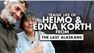 Where Are Heimo & Edna Korth Now Full Update 2025