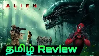 Alien: Romulus (2024) Movie Best Review Tamil | alien romulus Tamil Review | Benoy Review