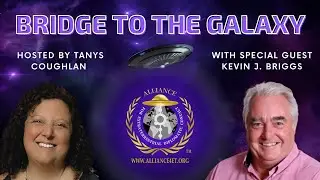 Bridge to the Galaxy with Special Guest Kevin Briggs