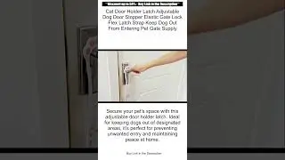Cat Door Holder Latch