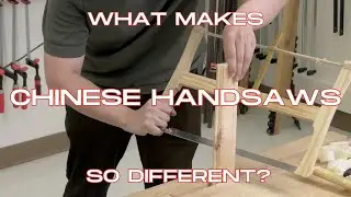Chinese Handsaws and How They Work