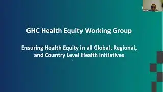 Ensuring Health Equity in all Global, Regional, and Country Level Health Initiatives