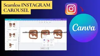 How to Create a Seamless INSTAGRAM CAROUSEL with Canva | Simple Step-by-Step Tutorial