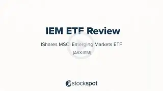 Stockspot Review iShares MSCI Emerging Markets ETF ( ASX : IEM )