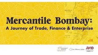 History of Mercantile Bombay | Trade, Finance and Enterprise