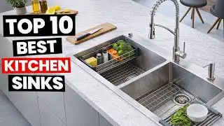 Top 10 Best Kitchen Sinks in 2026 - Reviews & Buying Guide