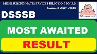 DSSSB Most Awaited Result Out (06/03/2020) | Subham Sen