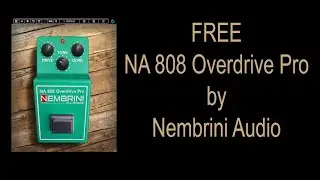 FREE NA 808 Overdrive Pro by Nembrini Audio