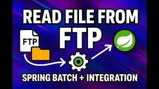 Read file from FTP server using Spring Batch + Spring Integration (Part 2/2)