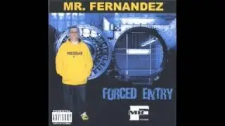 Mr. Fernandez - Forced Entry
