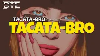 TACATA-BRO👑REMIX KANCINGAN TIMUR (Epang-Remixer)