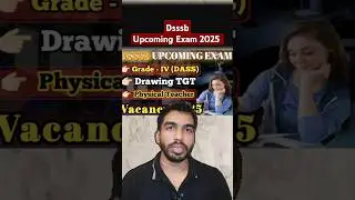 #dsssb upcoming Exams 2025 || #dsssbexam #dsssbvacancy2025 #study #studytips #dsssbonline