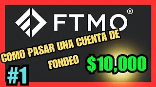 Como 😎 PASAR una cuenta ⭐ de FONDEO 💵💲 FTMO CHALLENGE 10K - Trading Facil