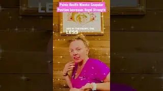 Pelvic Health Minute: Scapular Position Increases Kegel Strength