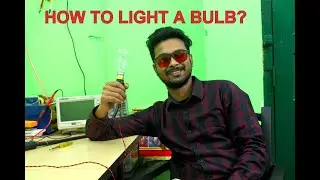 How to light a Bulb?