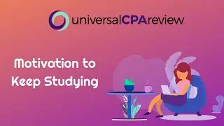 Motivation to Keep Studying for the CPA Exam
