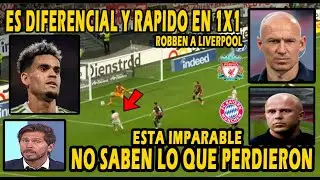 REVIENTA TODO!! ROBBEN SE RINDE A LUIS DIAZ Y MANDA PUNTAZO A LIVERPOOL PRENSA 