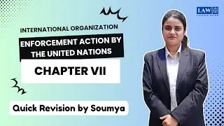 Enforcement Action by the United Nations | Chapter VII | Law by Soumya