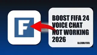 How To Boost FIFA 24 Voice Chat Not Working 2026 (STEP BY STEP)