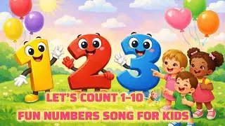 Numbers 1 to 10 🎉 | Fun Counting Song for Kids | Nursery Rhyme for kids