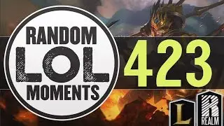 &reg; Random LoL Moments | Episode 423 (League of Legends)