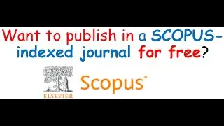SCOPUS-indexed journals that charge ZERO publication fees