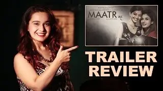 Maatr Trailer Review | RAVEENA TANDON | Ashtar Sayed | Manoj Bajpayee