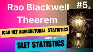 Rao Blackwell Theorem | Concept with Solved Example
