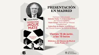 OPERACIÓN JAQUE MATE Cómo acabaron con el fiscal del caso Villarejo - ERNESTO EKAIZER Ateneo Madrid