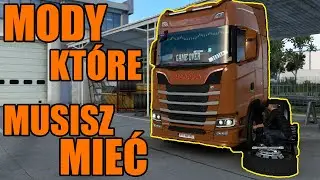 MUSISZ MIEĆ te MODY do ETS 2 🚚