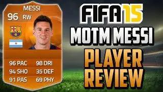 FIFA 15 MOTM Messi Review (96) w/ In Game Stats & Gameplay - Fifa 15 Player Review