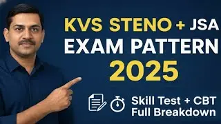 KVS STENO & JSA Exam Pattern 2025 | New Skill Test Pattern | KVS Recruitment 2025 Full Details