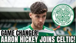 CELTIC STRIKE GOLD WITH AARON HICKEY IN TRANSFER THAT CHANGES THE SEASON | celtic fc news today