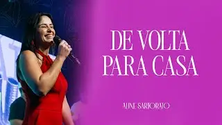 DE VOLTA PARA CASA - Aline Sartorato