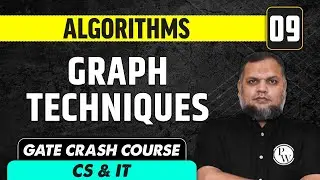 Algorithms 09 | Graph Techniques | CS & IT | GATE Crash Course