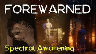 The NEW UPDATE is AMAZING!! || FOREWARNED Spectral Awakening