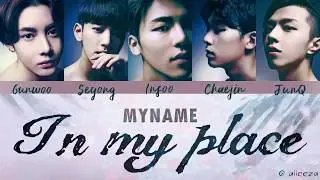 MYNAME (마이네임) - In My Place LYRICS [ENGLISH|ROM|HAN]