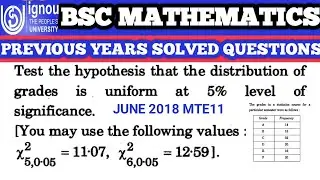 Bsc Mathematics | IGNOU | MTE11 | previous year Solved question | JUNE 2018  | chi square test