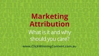 Marketing Attribution: What is it and why should you care?