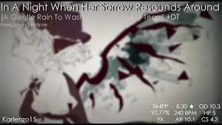 Karl // In a Night When Her Sorrow Resounds Around [ Long Difficulty Name ] 346pp 92.77% +DoubleTime