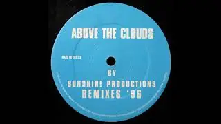 Sunshine Productions - Above The Clouds (Justin Time Remix)