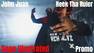Dope Illustrated - John Juan x Reek Tha Ruler (Promo) #reektharuler #johnjuan #hiphop #rap #boombap