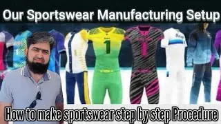 Our Sportswear manufacturing setup | How to make sportswear step by step process | GoharSports