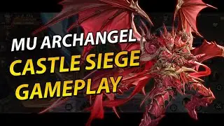 MU Archangel - Castle Siege Gameplay - S Rank Guild DivineSG
