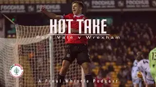 HOT TAKE | Port Vale v Wrexham