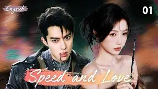 【Speed and Love】EP01  #drama #yushuxin #虞书欣 #wanghedi #王鹤棣 #heyu  #cdrama