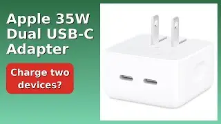 REVIEW (2025): Apple 35W Dual USB-C Adapter. Features.