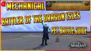 Mechanical Battler of the Dragon Isles Pet Battle Guide - Dragonflight