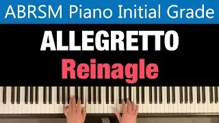 ALLEGRETTO | Op. 1 No. 9 | A. Reinagle | ABRSM Piano, Initial Grade, 2025 & 2026, A:12